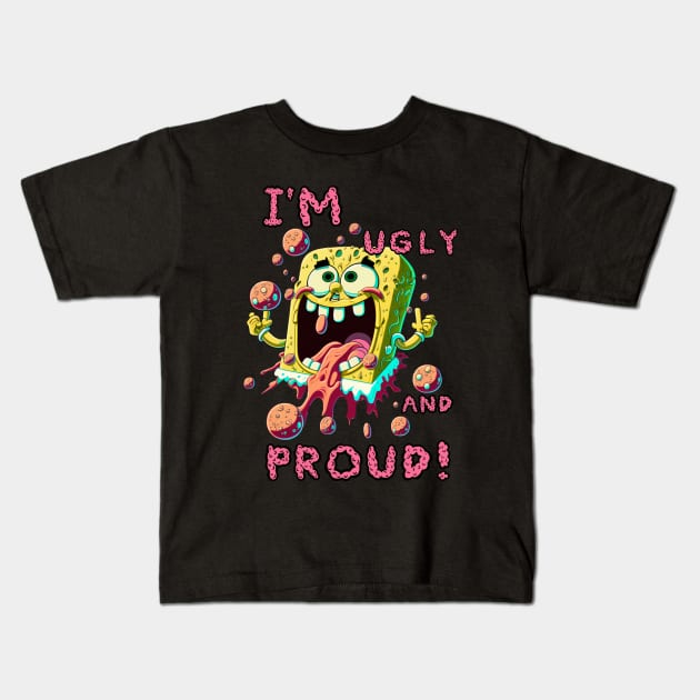 I'm ugly and I'm proud! tshirt Kids T-Shirt by The Outsiders